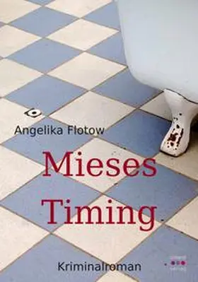 Flotow |  Mieses Timing | Buch |  Sack Fachmedien