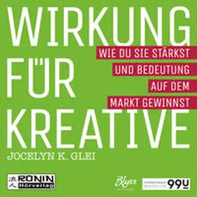 Glei |  Wirkung für Kreative | Sonstiges |  Sack Fachmedien