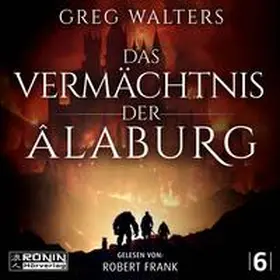 Walters |  Das Vermächtnis der Âlaburg | Sonstiges |  Sack Fachmedien