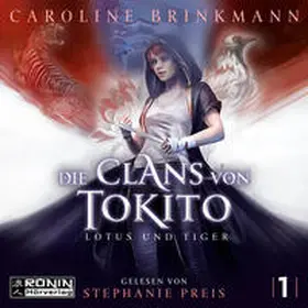 Brinkmann |  Die Clans von Tokito - Lotus und Tiger | Sonstiges |  Sack Fachmedien