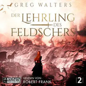 Walters |  Der Lehrling des Feldschers 2 | Sonstiges |  Sack Fachmedien