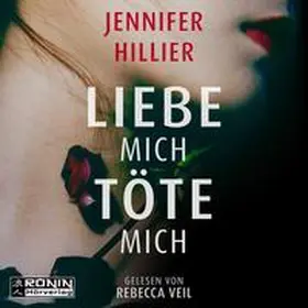 Hillier | Liebe mich, töte mich | Sonstiges | 978-3-96154-347-2 | www.sack.de