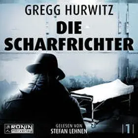 Hurwitz |  Die Scharfrichter | Sonstiges |  Sack Fachmedien