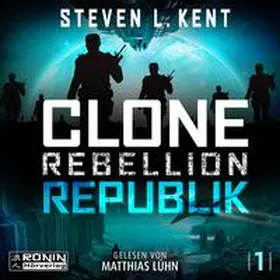 Kent |  Clone Rebellion 1: Republik | Sonstiges |  Sack Fachmedien