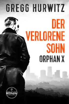 Hurwitz | Der verlorene Sohn. Ein Orphan X Thriller | Buch | 978-3-96154-475-2 | www.sack.de