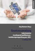Zitzmann |  Gesetzessammlung Industriemeister - Grundlegende Qualifikationen - Ausbildereignungsprüfung gem. AEVO - | Buch |  Sack Fachmedien