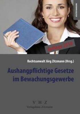 Zitzmann | Aushangpflichtige Gesetze im Bewachungsgewerbe | Buch | 978-3-96155-057-9 | sack.de