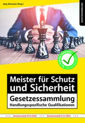 Zitzmann |  Meister für Schutz und Sicherheit Gesetzessammlung - Handlungsspezifische Qualifikationen | Buch |  Sack Fachmedien