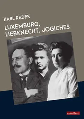 Radek |  Luxemburg, Liebknecht, Jogiches | Buch |  Sack Fachmedien