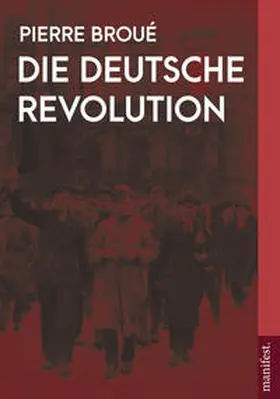 Broué |  Die Deutsche Revolution | Buch |  Sack Fachmedien