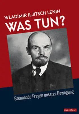 Lenin |  Was tun? | Buch |  Sack Fachmedien