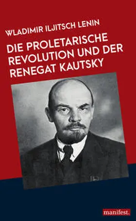 Lenin |  Die proletarische Revolution und der Renegat Kautsky | Buch |  Sack Fachmedien