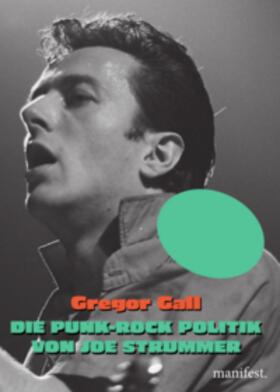 Gall | Die Punk-Rock Politik von Joe Strummer | Buch | 978-3-96156-127-8 | sack.de
