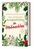 Voigt / Köhl |  Die schönsten Kurzgeschichten zu Weihnachten | Buch |  Sack Fachmedien