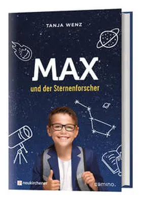 Wenz |  Max und der Sternenforscher | Buch |  Sack Fachmedien