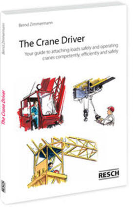 Zimmermann | The Crane Driver | Buch | 978-3-96158-004-0 | sack.de