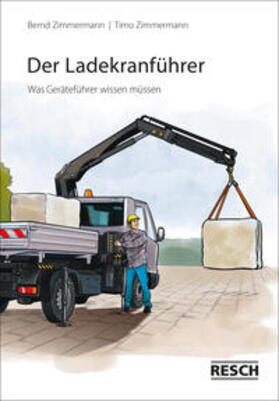 Zimmermann | Der Ladekranführer | Buch | 978-3-96158-005-7 | sack.de