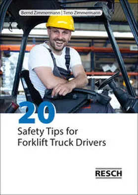 Zimmermann |  20 Safety Tips for Forklift Truck Drivers | Buch |  Sack Fachmedien