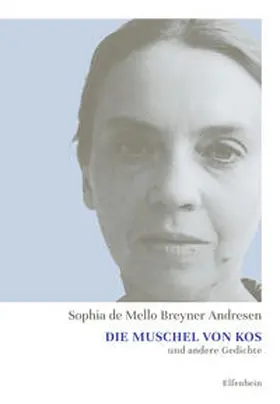 Mello Breyner Andresen |  Die Muschel von Kos und andere Gedichte | Buch |  Sack Fachmedien