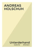 Holschuh |  Unterderhand | Buch |  Sack Fachmedien