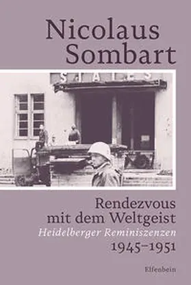 Sombart / Fischer |  Rendezvous mit dem Weltgeist | Buch |  Sack Fachmedien