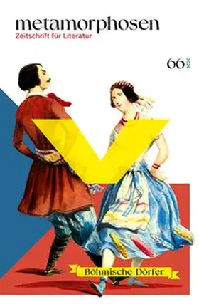 Bárta / Beneš / Bolavá |  metamorphosen. Zeitschrift für Literatur | Buch |  Sack Fachmedien