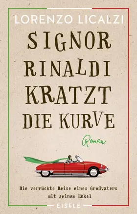 Licalzi | Signor Rinaldi kratzt die Kurve | Buch | 978-3-96161-012-9 | www.sack.de