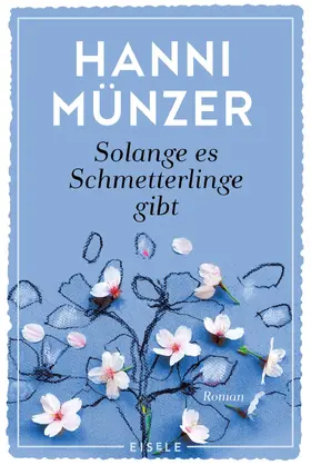 Münzer |  Solange es Schmetterlinge gibt | Buch |  Sack Fachmedien