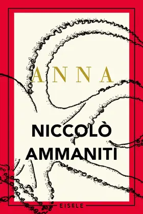 Ammaniti |  Anna | Buch |  Sack Fachmedien