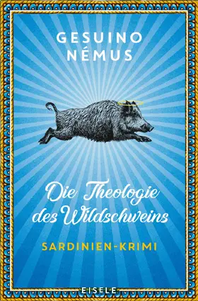 Némus | Die Theologie des Wildschweins | Buch | 978-3-96161-098-3 | www.sack.de