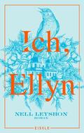 Leyshon |  Ich, Ellyn | Buch |  Sack Fachmedien