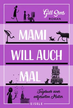 Sims |  Mami will auch mal! | Buch |  Sack Fachmedien