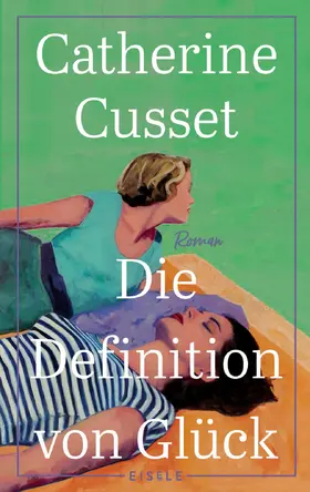 Cusset |  Die Definition von Glück | eBook | Sack Fachmedien