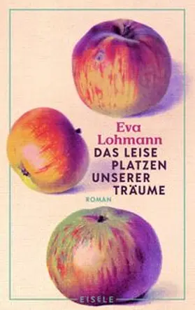 Lohmann |  Das leise Platzen unserer Träume | Buch |  Sack Fachmedien
