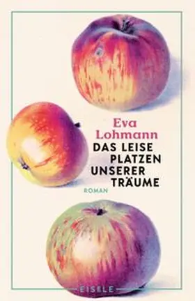 Lohmann |  Das leise Platzen unserer Träume | Buch |  Sack Fachmedien
