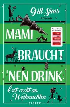 Sims |  Mami braucht 'nen Drink - erst recht an Weihnachten | Buch |  Sack Fachmedien
