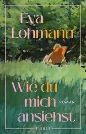 Lohmann |  Wie du mich ansiehst | Buch |  Sack Fachmedien