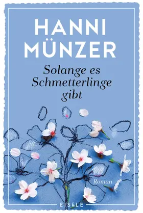 Münzer |  Solange es Schmetterlinge gibt | eBook | Sack Fachmedien