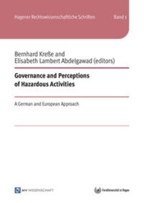 Kreße / Lambert Abdelgawad | Governance and Perceptions of Hazardous Activities | Buch | 978-3-96163-000-4 | sack.de
