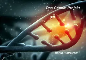 Piotrowski |  Das Genom Projekt | eBook | Sack Fachmedien