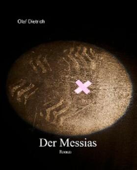 Dietrich |  Der Messias | eBook | Sack Fachmedien