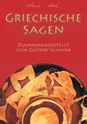 Schwab |  Griechische Sagen | eBook | Sack Fachmedien