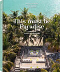 Guntli / Simoes / Poortier |  This must be Paradise | Buch |  Sack Fachmedien