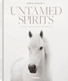 Doggett / teNeues |  Untamed Spirits: Horses From Around the World | Buch |  Sack Fachmedien