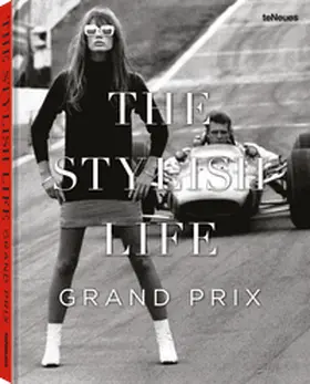Smith / teNeues |  The Stylish Life Grand Prix | Buch |  Sack Fachmedien