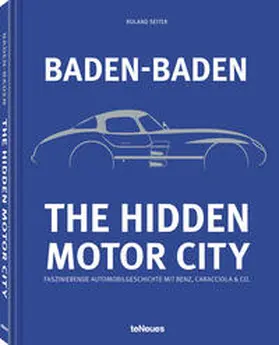 Seiter |  Baden-Baden: The Hidden Motor City | Buch |  Sack Fachmedien