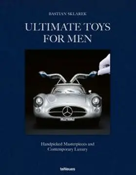 Sklarek / teNeues |  Ultimate Toys for Men | Buch |  Sack Fachmedien