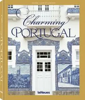 Christiansen / teNeues |  Charming Portugal (DE) | Buch |  Sack Fachmedien