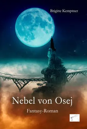 Kemptner |  Nebel von Osej | Buch |  Sack Fachmedien