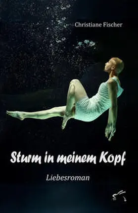 Fischer |  Sturm in meinem Kopf | Buch |  Sack Fachmedien